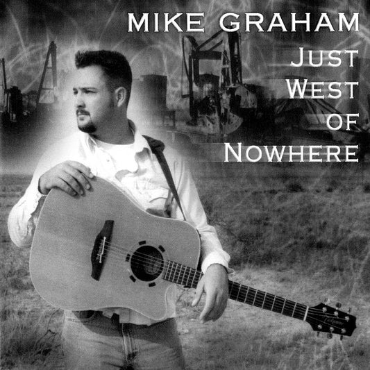 Just West of Nowhere CD